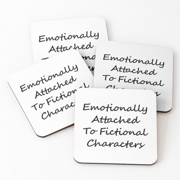 Item preview, Emotionally attached to Fictional characters  designed and sold by shmodev.