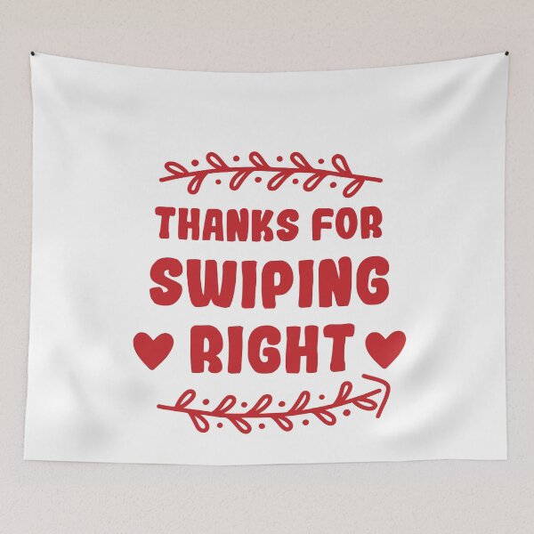 Item preview, Thanks For Swiping Right Funny Quote Cute couple Valentines day Present  designed and sold by pedrored369.