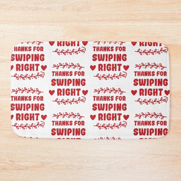 Item preview, Thanks For Swiping Right Funny Quote Cute couple Valentines day Present designed and sold by pedrored369.