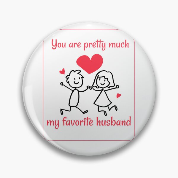 Item preview, You are pretty much my favorite husband designed and sold by PacePoint.