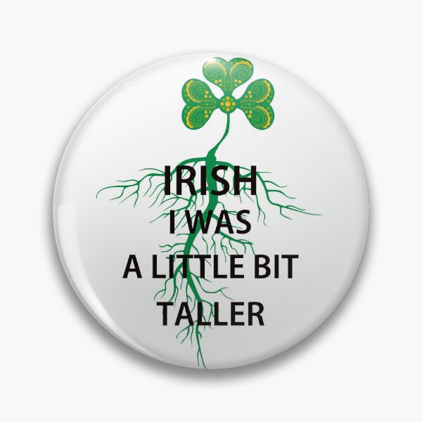 Item preview, Funny St Patricks Day Irish I Was A Little Bit Taller Clover tree designed and sold by mehdiab96.