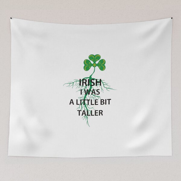Item preview, Funny St Patricks Day Irish I Was A Little Bit Taller Clover tree designed and sold by mehdiab96.