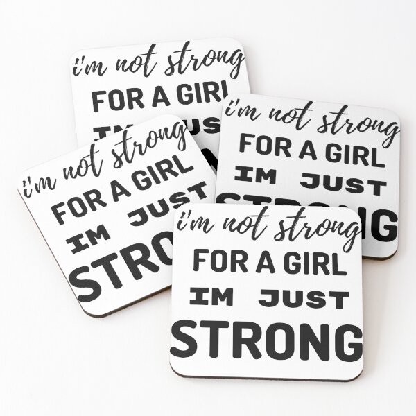 Item preview, I'm not strong for a girl I'm just strong designed and sold by Sam Artist.