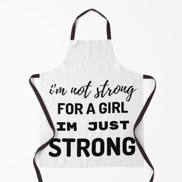 Item preview, I'm not strong for a girl I'm just strong designed and sold by Sam Artist.