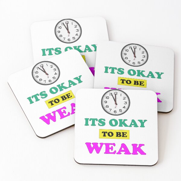 Item preview, Sometimes its okay to be weak motivational and inspirational quotes design designed and sold by MotiveStuff.