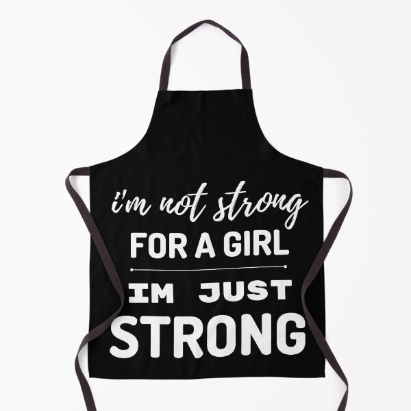 Item preview, I'm not strong for a girl I'm just strong designed and sold by Sam Artist.
