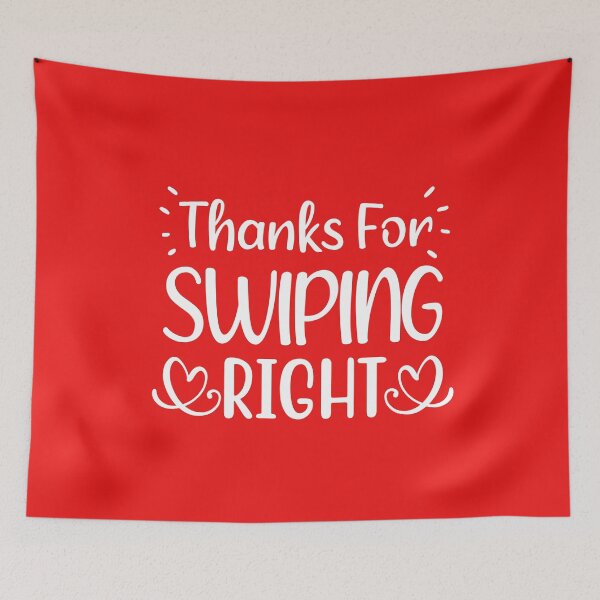 Item preview, Thanks For Swiping Right Funny Quote Cute Couple Valentines day Present  designed and sold by pedrored369.