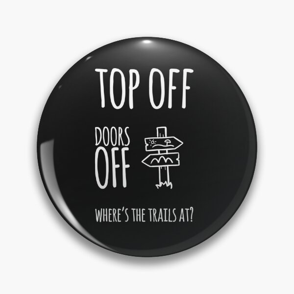 Artikelvorschau, Top Off Doors Off Wo sind die Trails? entworfen und verkauft von madetoprint.