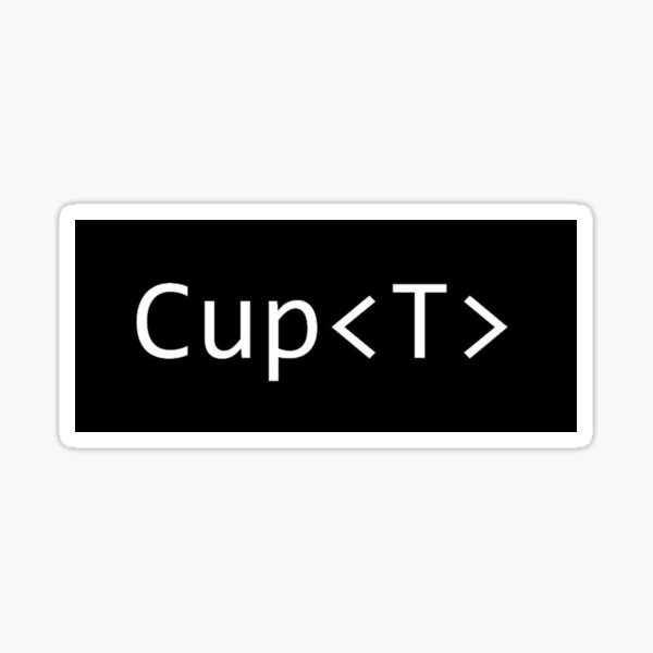 Cup<T> Sticker