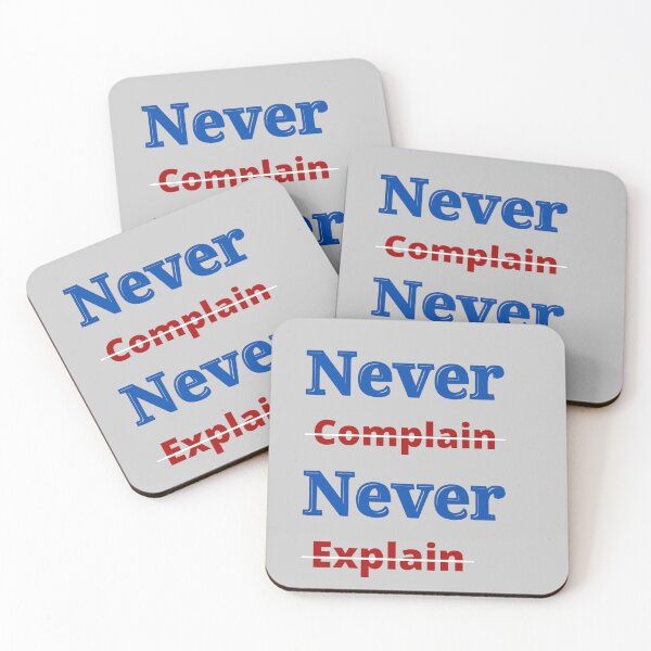 Item preview, Never complain Never Explain designed and sold by sofiazazi.