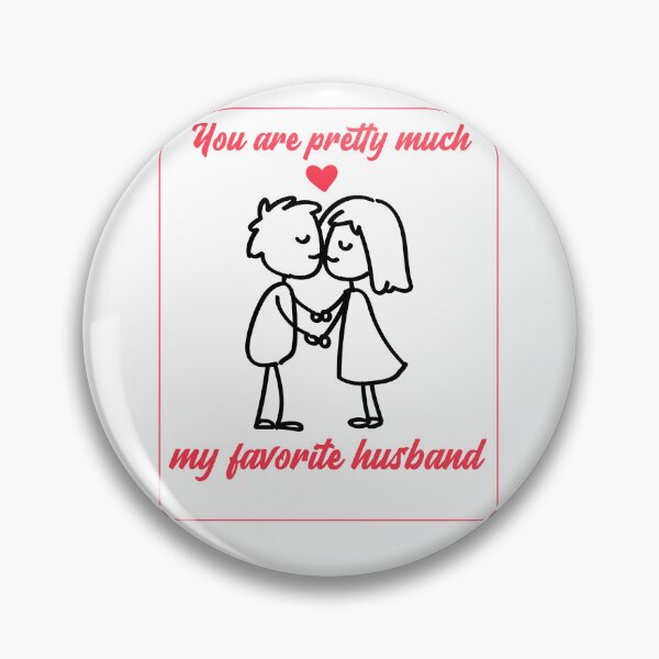 Item preview,  You are pretty much my favorite husband designed and sold by PacePoint.