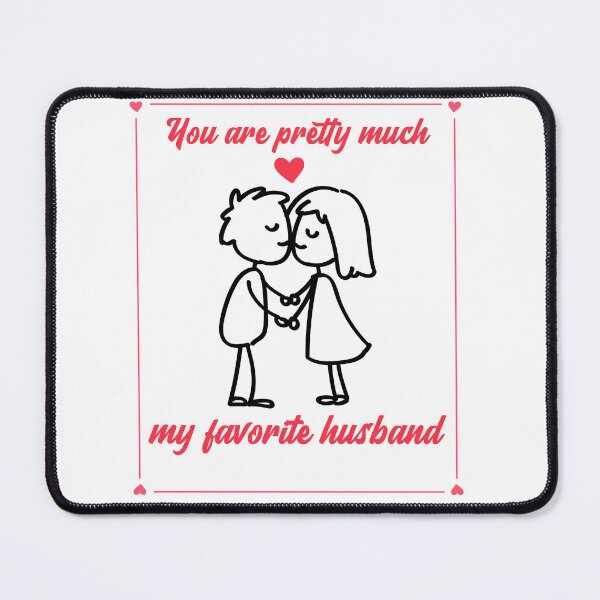 Item preview, You are pretty much my favorite husband designed and sold by PacePoint.