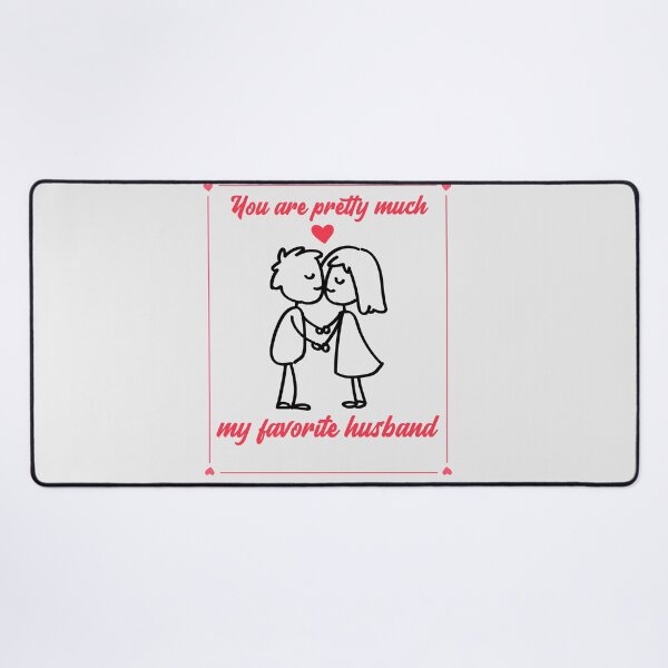 Item preview, You are pretty much my favorite husband designed and sold by PacePoint.