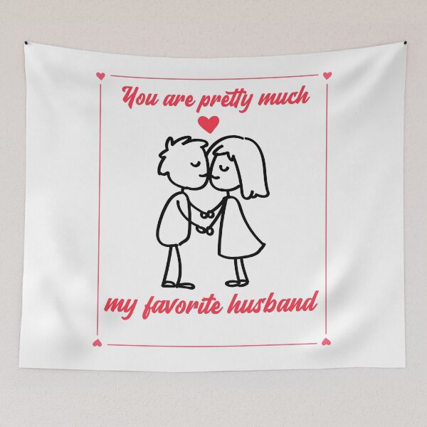Item preview,  You are pretty much my favorite husband designed and sold by PacePoint.