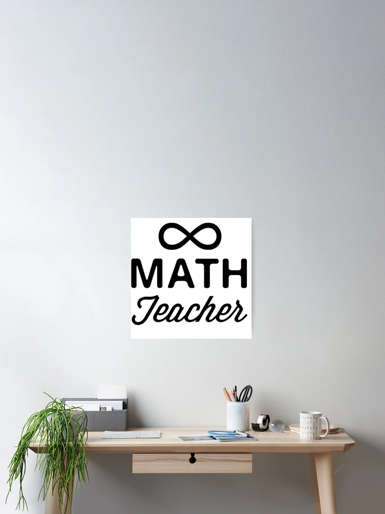 Thumbnail 2 of 3, Poster, Infinity Math Teacher designed and sold by trends.