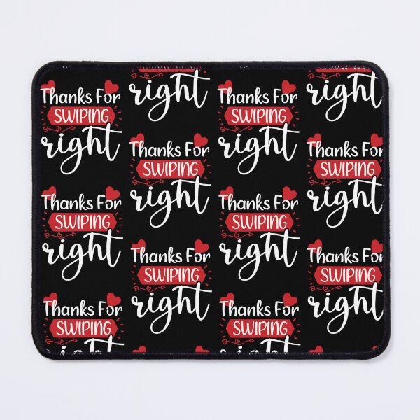 Item preview, Thanks For Swiping Right Funny Saying Cute Couple Valentines day Present  designed and sold by pedrored369.