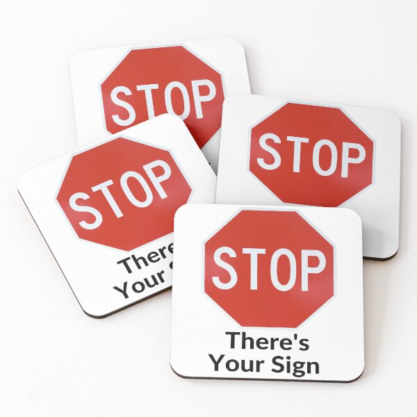 Item preview, STOP THERE'S YOUR SIGN designed and sold by RobbiesMusic.