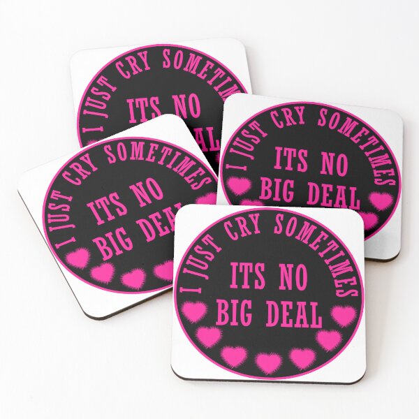 Item preview, i just cry sometimes it's no big deal designed and sold by texturelux.