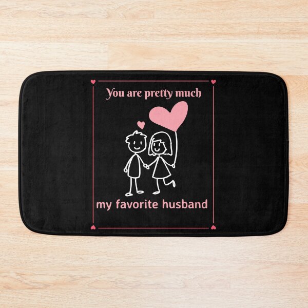 Item preview,   You are pretty much my favorite husband designed and sold by PacePoint.