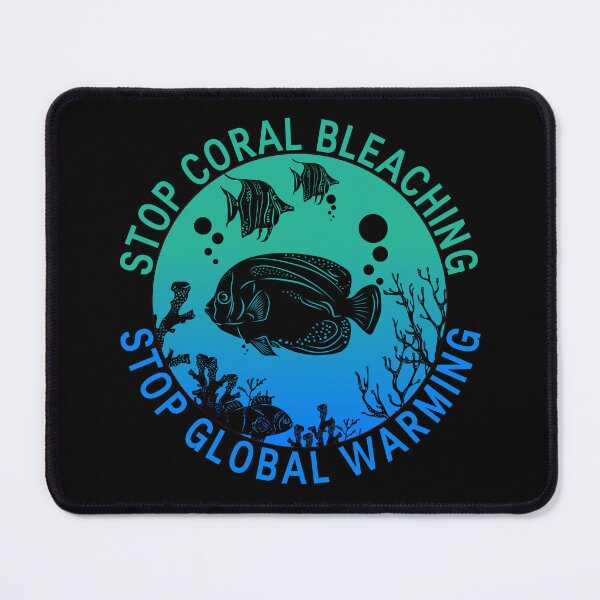 Item preview, Climate change design, stop coral bleaching stop global warming designed and sold by NobelFashion.