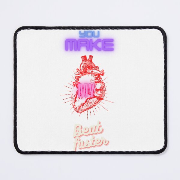 Item preview, You make my ❤️ beat faster designed and sold by GG4YOU BEASTSHOP.