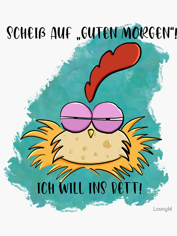 "Genervtes HuhnGuten Sticker by LoonyM Redbubble
