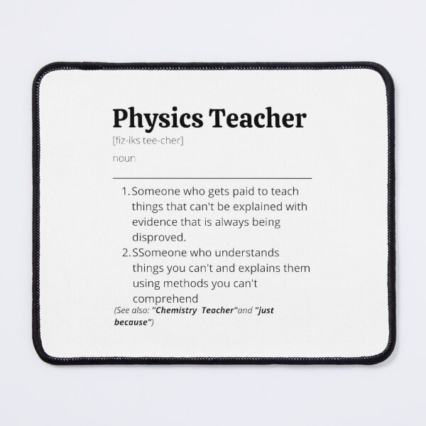Item preview, Physics Teacher Definition designed and sold by Creatoe.