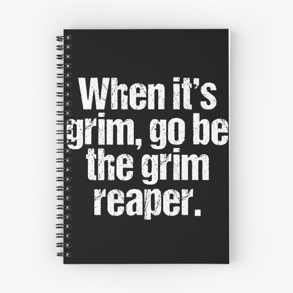 Item preview, When it's Grim Go Be The Grim Reaper designed and sold by MoStorish.