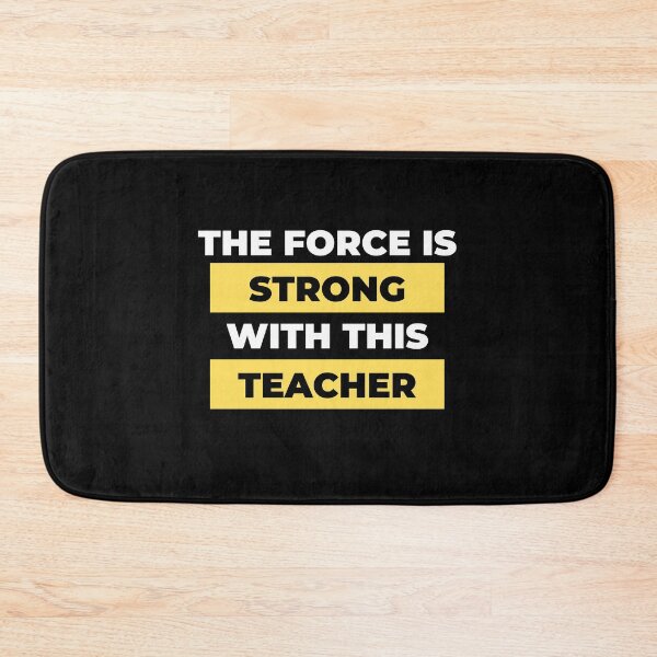 Item preview, The Force Is Strong With This Teacher, Quote designed and sold by adelferhat.