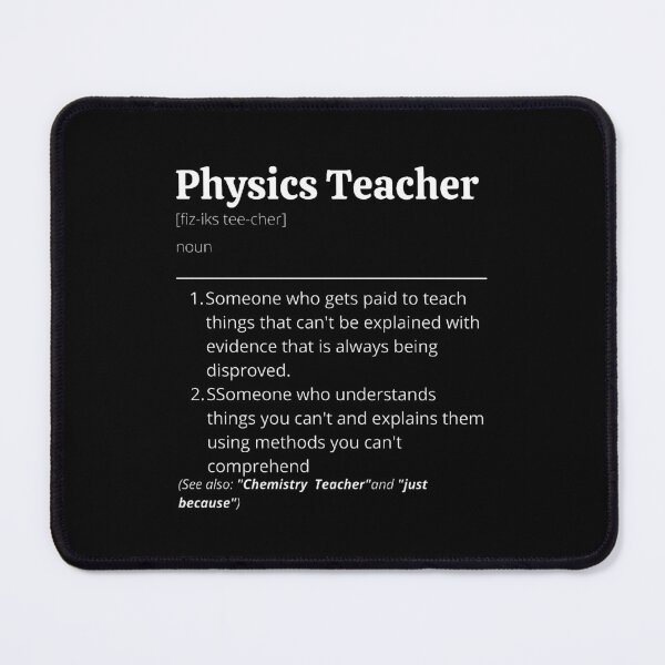 Item preview, Physics Teacher Definition designed and sold by Creatoe.