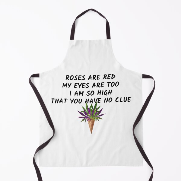 Item preview, ROSES ARE RED I AM SO HIGH designed and sold by AlfaEcho.