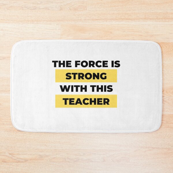 Item preview, The Force Is Strong With This Teacher, Quote designed and sold by adelferhat.