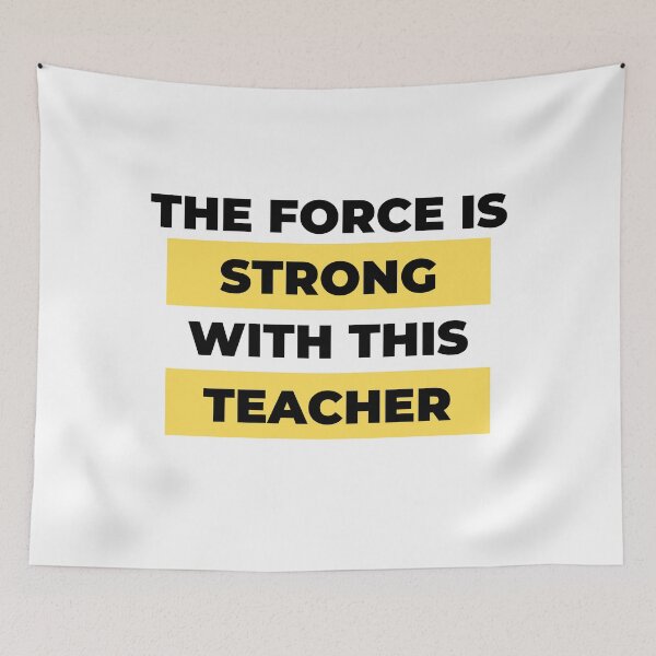 Item preview, The Force Is Strong With This Teacher, Quote designed and sold by adelferhat.