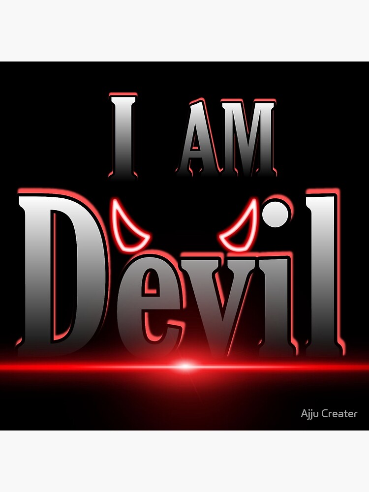 I am devil