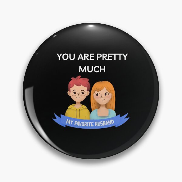 Item preview,    You are pretty much my favorite husband designed and sold by PacePoint.