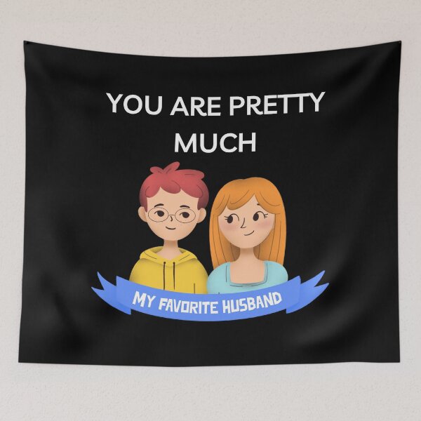 Item preview,    You are pretty much my favorite husband designed and sold by PacePoint.