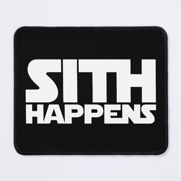 Item preview, Sith Happens designed and sold by Conjuration.