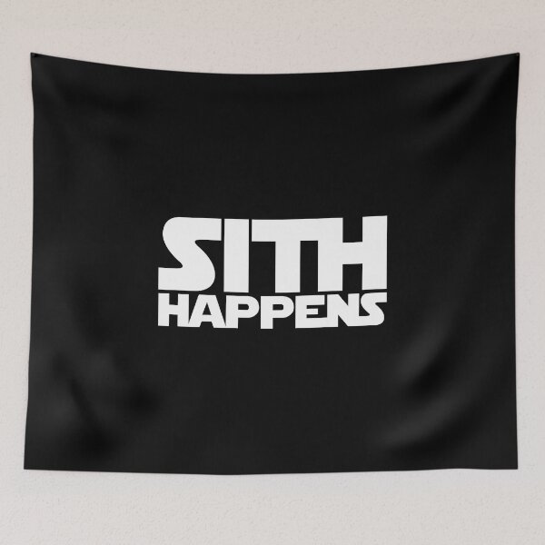 Item preview, Sith Happens designed and sold by Conjuration.