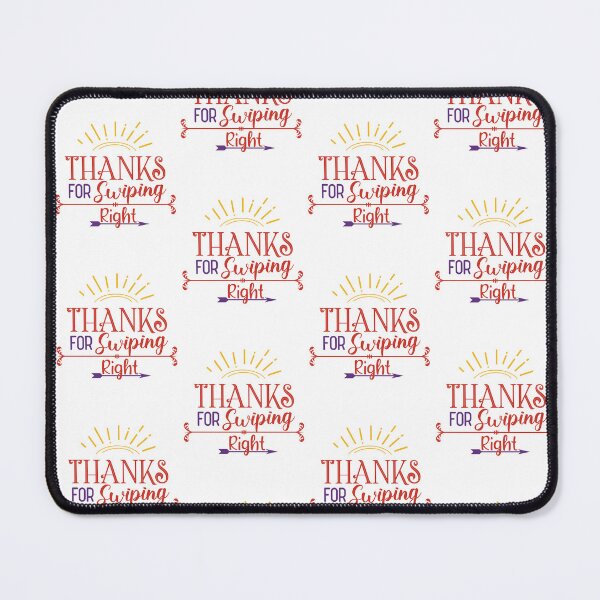 Item preview, Thanks For Swiping Right Funny Quote Cool couple Valentines day Present  designed and sold by pedrored369.
