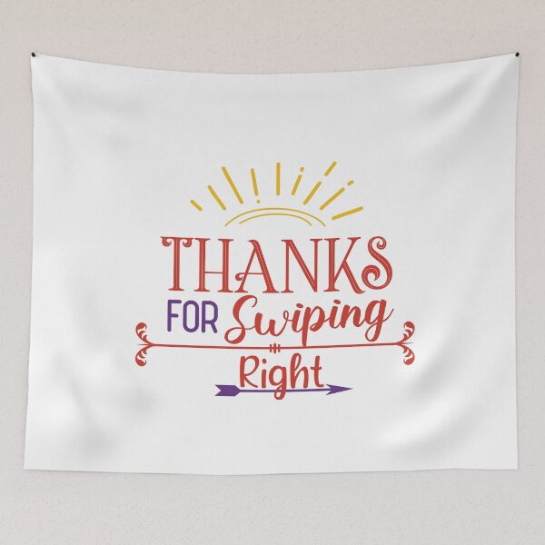 Item preview, Thanks For Swiping Right Funny Quote Cool couple Valentines day Present  designed and sold by pedrored369.