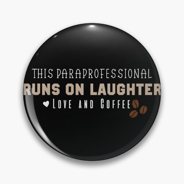 Artikelvorschau, Dieser Paraprofessional läuft auf Lachen, Liebe und Kaffee entworfen und verkauft von Mer Yem.