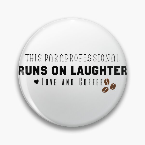 Artikelvorschau,  Dieser Paraprofessional läuft auf Lachen, Liebe und Kaffee entworfen und verkauft von Mer Yem.