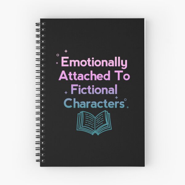 Item preview, Emotionally attached to Fictional characters  designed and sold by shmodev.