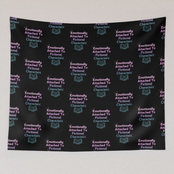 Item preview, Emotionally attached to Fictional characters  designed and sold by shmodev.