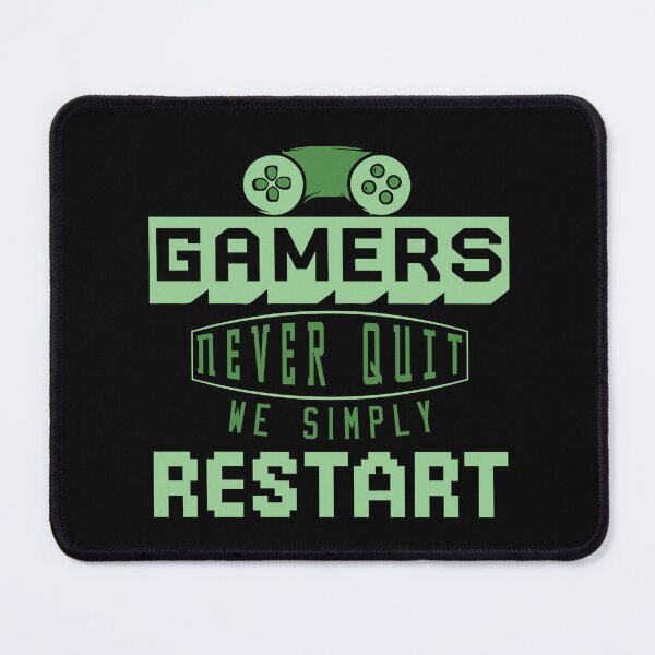Item preview, Gamers Never Quit. We Simply Restart. designed and sold by palaco210.