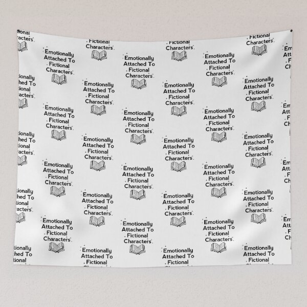 Item preview, Emotionally attached to Fictional characters  designed and sold by shmodev.