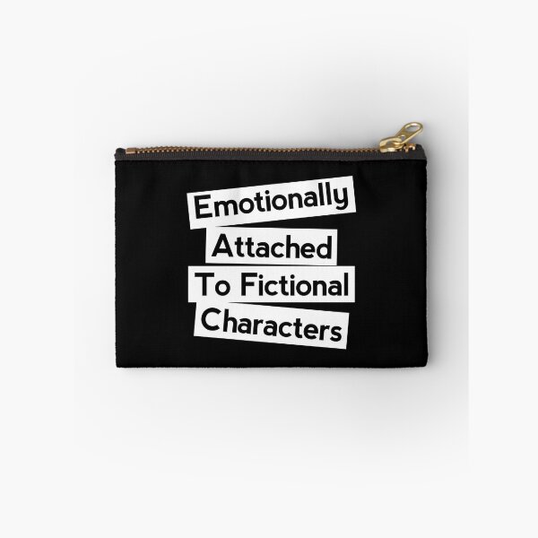 Item preview, Emotionally attached to Fictional characters  designed and sold by shmodev.
