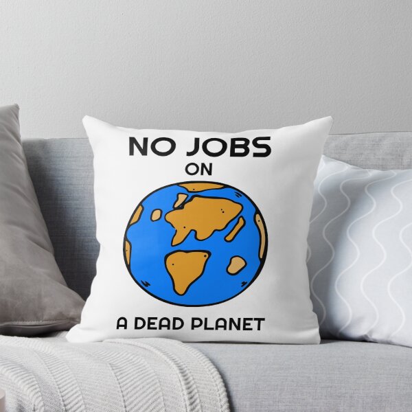 Item preview, No Jobs On A Dead Planet designed and sold by Discendo.