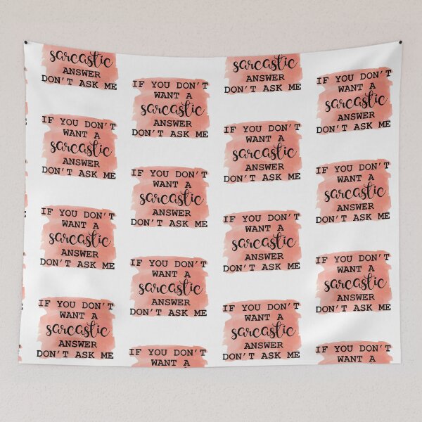 Item preview, If You Don't Want A Sarcastic Answer - Sarcastic Funny  designed and sold by younghopes.