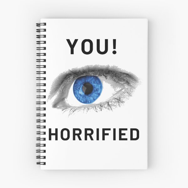 Item preview, YOU HORRIFIED designed and sold by radiantgem.